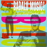 Desi Arnaz & Lucille Ball - Babalu Music! I Love Lucy's Greatest Hits