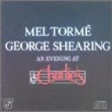 Mel Torme, George Shearing - An Evening At Charlie's