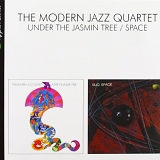 Modern Jazz Quartet - Under The Jasmin Tree / Space (2010 Remaster)