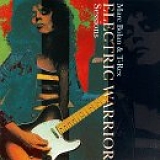 Marc Bolan & T. Rex - Electric Warrior Sessions