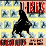 Marc Bolan, T Rex - Great Hits 1972-1977 The A-Sides