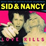 Various Artists - Sid & Nancy: Love Kills