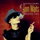 Various Artists - Female Tribute To Tom Waits - Vol.2