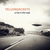 Yellowjackets - A Rise in the Road