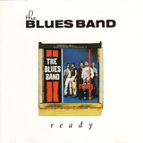 Blues Band, The - Ready [remastered]