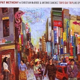 Pat Metheny - Tokyo Day Trip : Live EP