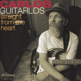 Carlos Guitarlos - Straight from the Heart
