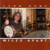 Leon Hunt - Miles Apart