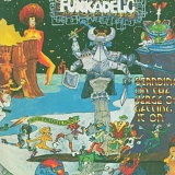 Funkadelic - Standing on the Verge of Getting It on [remastered]