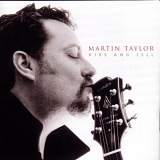 Martin Taylor - Kiss And Tell