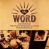 John Medeski Robert Randolph - The Word