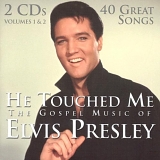 Elvis Presley - He Touched Me: The Gospel Music of Elvis Presley