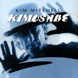 Kim Mitchell - Kimosabe