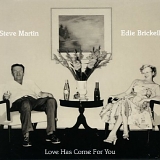 Steve Martin - Love Has Come For You