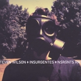 Steven Wilson - Insurgentes /  Nsrgnts Rmxs