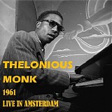 Thelonious Monk - Live in Amsterdam 1961