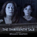 Benjamin Wallfisch - The Thirteenth Tale