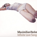 Hecker, Maximilian - Infinite Love Songs