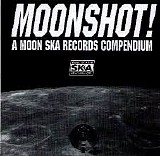 Various Artists - Moonshot! A Moon Ska Records Compendium