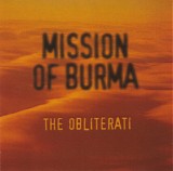 Mission Of Burma - The Obliterati