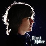 Rhett Miller - Rhett Miller