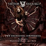 Victor Smolski - Two Orchestral Symphonies