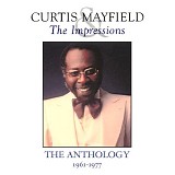 Curtis Mayfield & Impressions, The - The Anthology 1961-1977