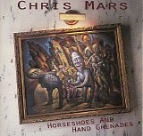 Chris Mars - Horseshoes And Hand Grenades