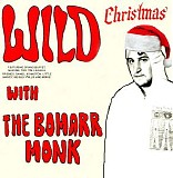 Various artists - wild christmas with the bomarr monk