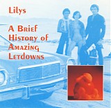 Lilys - A Brief History Of Amazing Letdowns