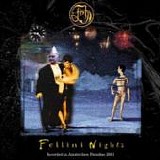 FISH - 2002: Fellini Nights
