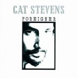 Cat STEVENS - 1973: Foreigner