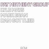 Pat METHENY Group - 1978: Pat Metheny Group
