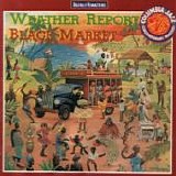 WEATHER REPORT - 1976: Black Market