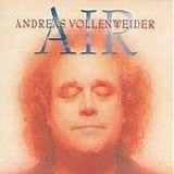 Andreas VOLLENWEIDER - 2009: Air