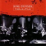 KING CRIMSON - 1996: THRaKaTTaK