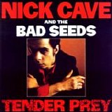 Nick CAVE And The Bad Seeds - 1988: Tender Prey