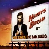 Nick CAVE And The Bad Seeds - 1992: Henry's Dream