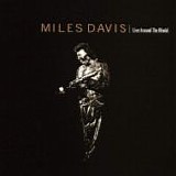 Miles DAVIS - 1996: Live Around The World