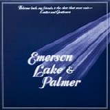 EMERSON, LAKE & PALMER - 1974: Welcome Back My Friends, To The Show That Never Ends