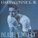 Harry CONNICK, Jr. - 1991: Blue Light, Red Light