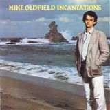 Mike OLDFIELD - 1978: Incantations [2000: Remastered HDCD]