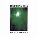 PORCUPINE TREE - 1995: Staircase Infinities