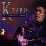 KITARO - 1996: An Enchanted Evening