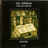 Led Zeppelin - Archives - Volume 04:  Dazed And Confused 1975/1977