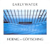 Hoenig - GÃ¶ttsching - Early Water 1997