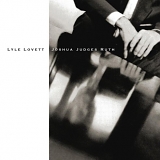 Lovett, Lyle (Lyle Lovett) - Joshua Judges Ruth
