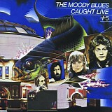 Moody Blues - Caught Live +5