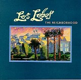 Los Lobos - Neighborhood