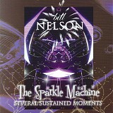 Bill Nelson - The Sparkle Machine (Several Sustained Moments)